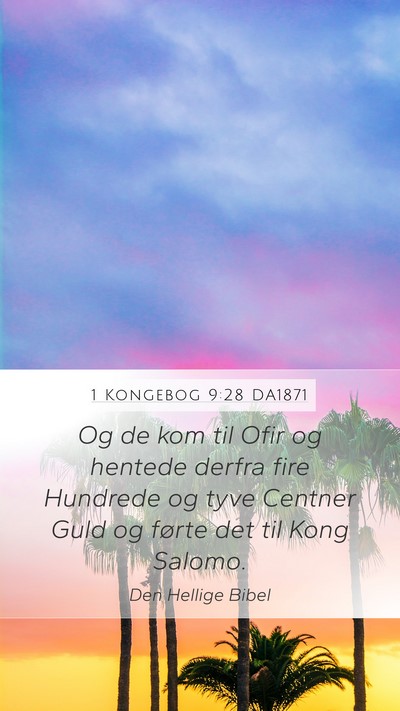 1 Kongebog 9:28 DA1871 Bible Verse Image