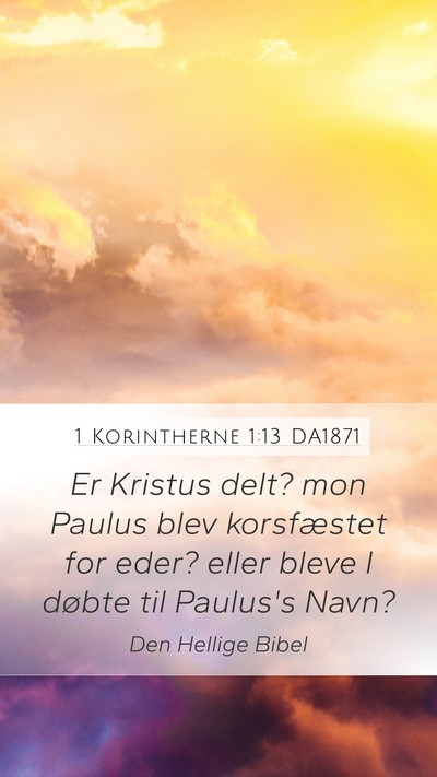 1 Korintherne 1:13 DA1871 Bible Verse Image