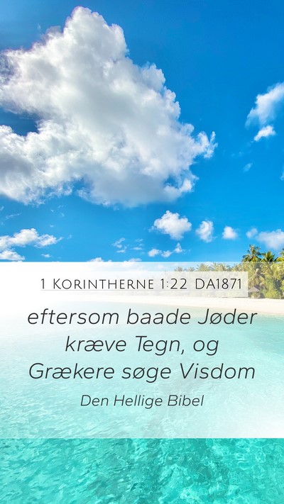1 Korintherne 1:22 DA1871 Bible Verse Image