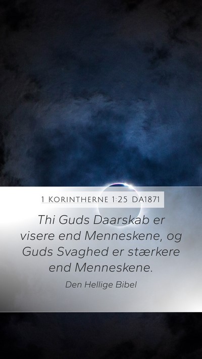 1 Korintherne 1:25 DA1871 Bible Verse Image