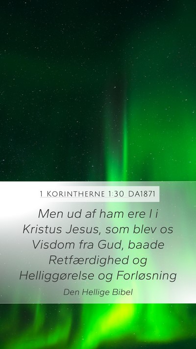 1 Korintherne 1:30 DA1871 Bible Verse Image