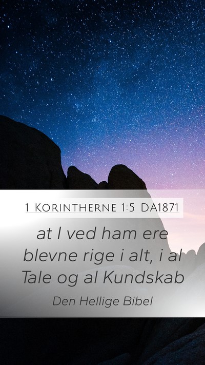 1 Korintherne 1:5 DA1871 Bible Verse Image