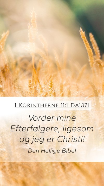 1 Korintherne 11:1 DA1871 Bible Verse Image