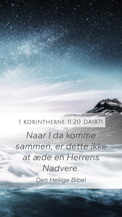 1 Korintherne 11:20 DA1871 Bible Verse Image