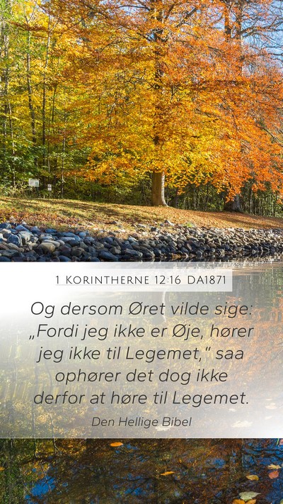 1 Korintherne 12:16 DA1871 Mobile Phone Wallpaper - Og dersom Øret vilde sige: „Fordi jeg ikke er - Mobile Bible Verse Wallpaper