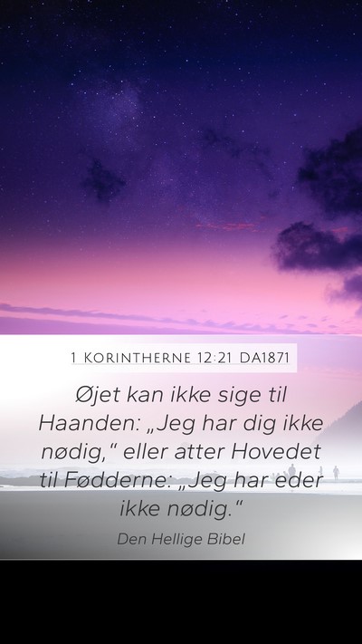 1 Korintherne 12:21 DA1871 Bible Verse Image
