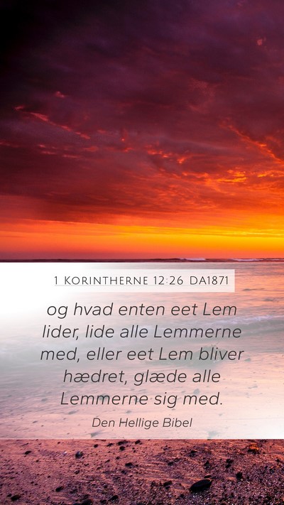 1 Korintherne 12:26 DA1871 Bible Verse Image