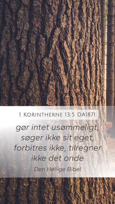 1 Korintherne 13:5 DA1871 Bible Verse Image