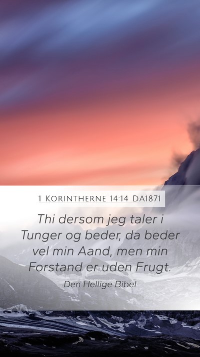 1 Korintherne 14:14 DA1871 Bible Verse Image