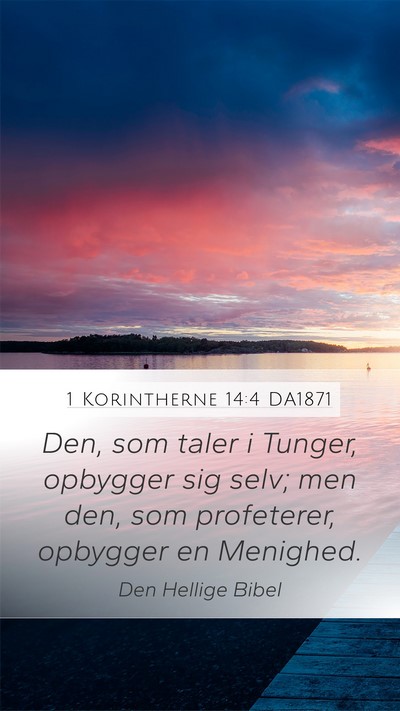 1 Korintherne 14:4 DA1871 Bible Verse Image