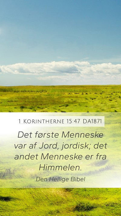 1 Korintherne 15:47 DA1871 Bible Verse Image
