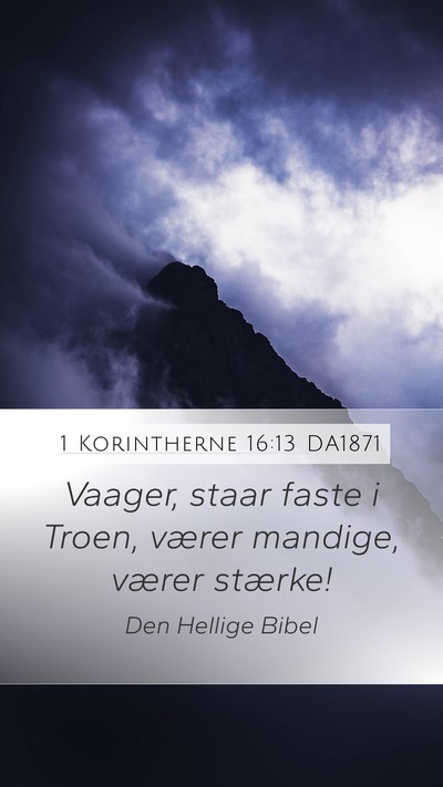 1 Korintherne 16:13 DA1871 Bible Verse Image