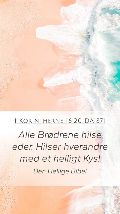 1 Korintherne 16:20 DA1871 Bible Verse Image