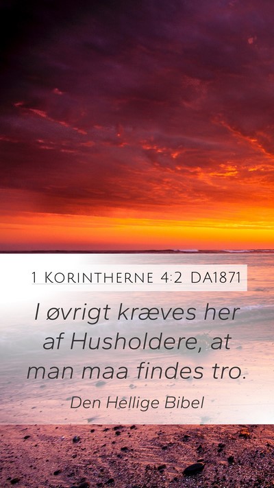 1 Korintherne 4:2 DA1871 Bible Verse Image