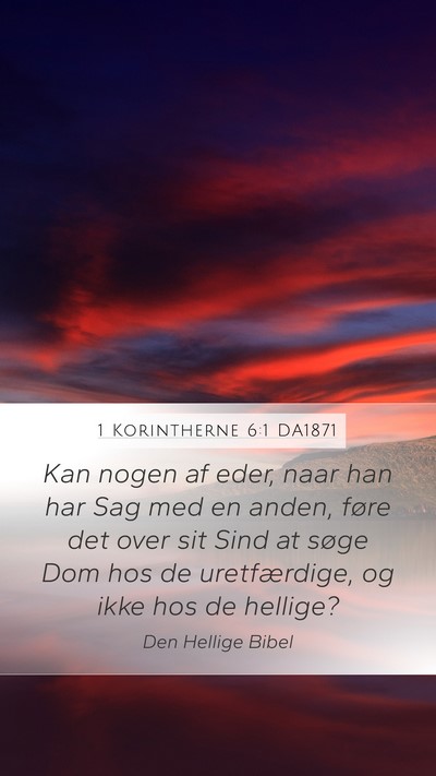 1 Korintherne 6:1 DA1871 Mobile Phone Wallpaper - Kan nogen af eder, naar han har Sag med en anden, - Mobile Bible Verse Wallpaper