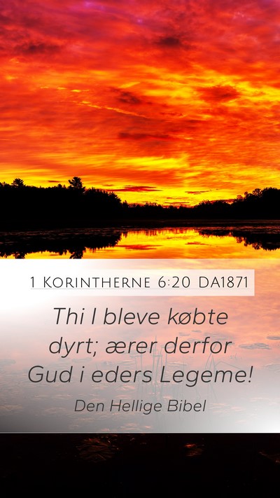 1 Korintherne 6:20 DA1871 Bible Verse Image