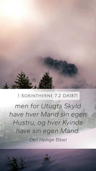 1 Korintherne 7:2 DA1871 Bible Verse Image