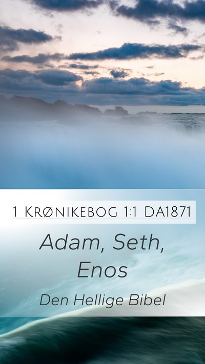 1 Krønikebog 1:1 DA1871 Bible Verse Image