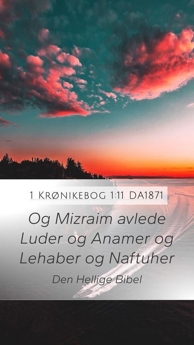 1 Krønikebog 1:11 DA1871 Bible Verse Image