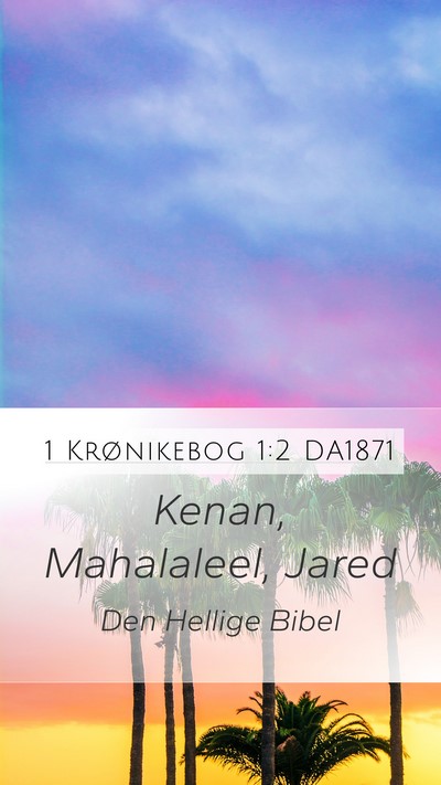 1 Krønikebog 1:2 DA1871 Bible Verse Image