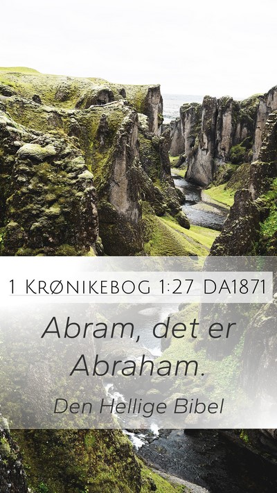 1 Krønikebog 1:27 DA1871 Mobile Phone Wallpaper - Abram, det er - Mobile Bible Verse Wallpaper