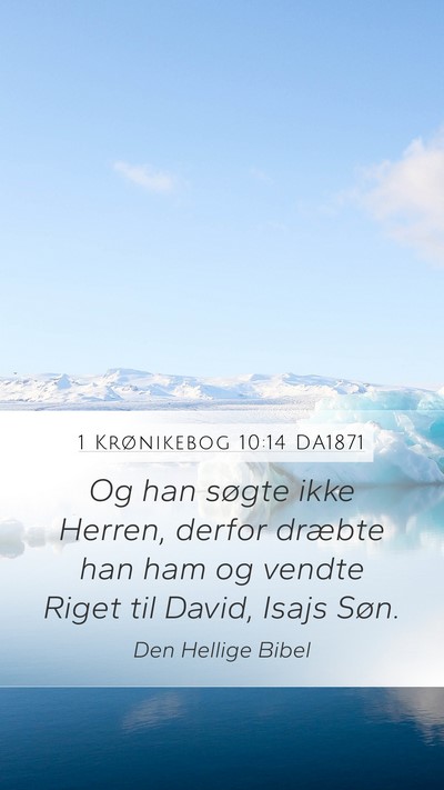 1 Krønikebog 10:14 DA1871 Bible Verse Image