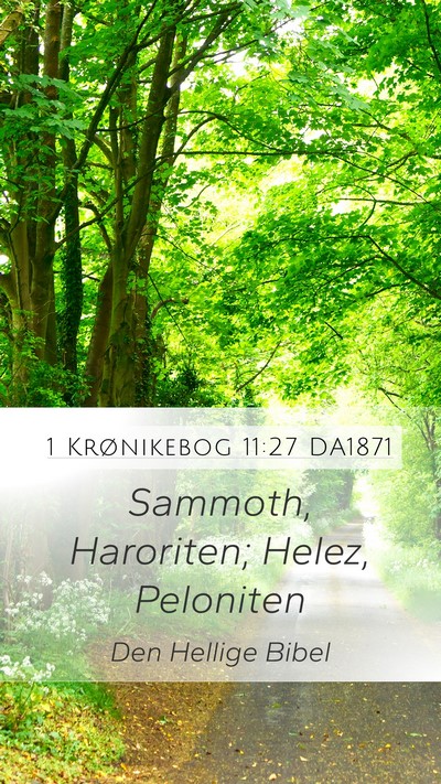 1 Krønikebog 11:27 DA1871 Bible Verse Image
