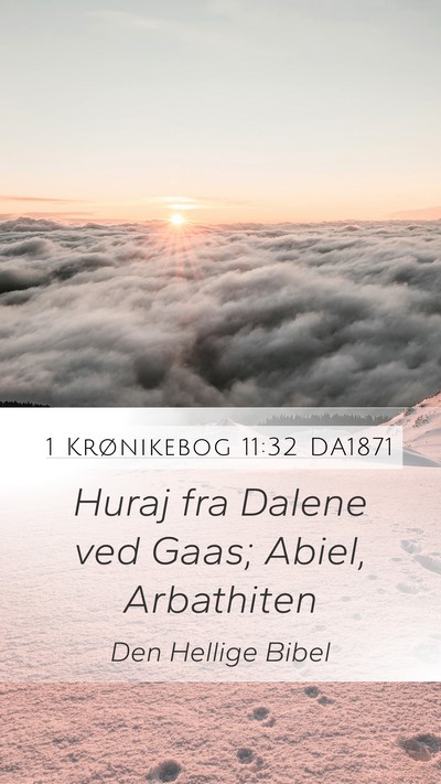 1 Krønikebog 11:32 DA1871 Bible Verse Image