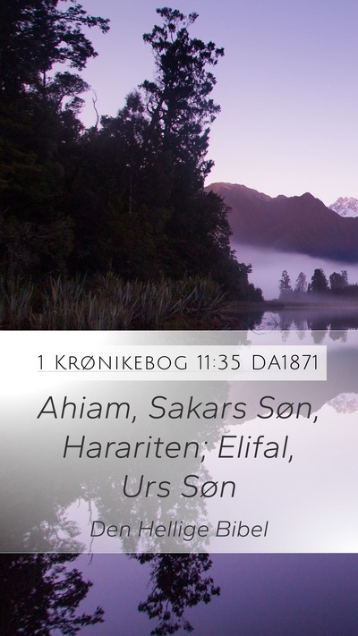 1 Krønikebog 11:35 DA1871 Bible Verse Image