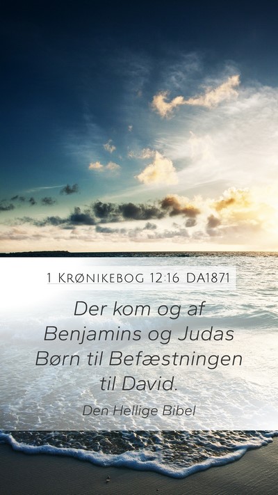 1 Krønikebog 12:16 DA1871 Bible Verse Image