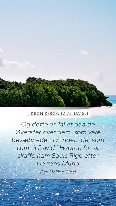 1 Krønikebog 12:23 DA1871 Bible Verse Image