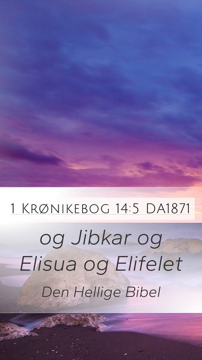 1 Krønikebog 14:5 DA1871 Bible Verse Image