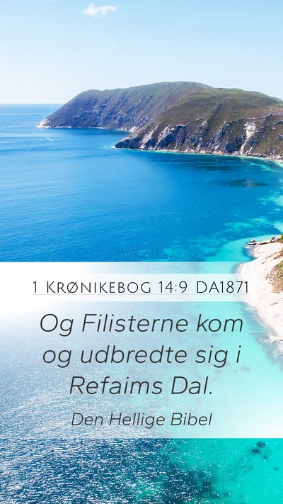 1 Krønikebog 14:9 DA1871 Bible Verse Image