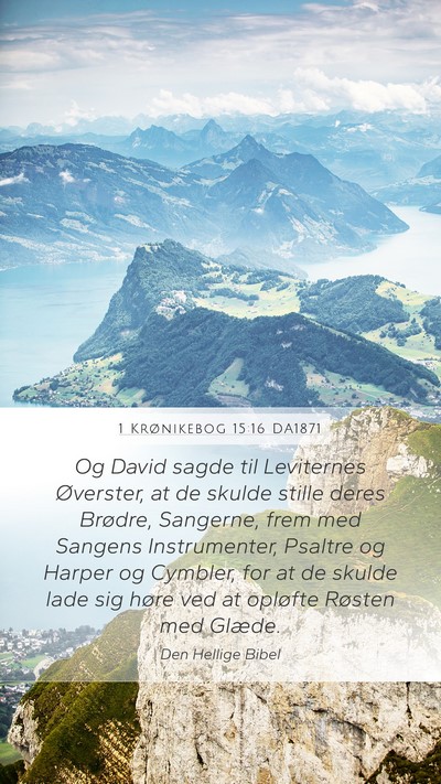 1 Krønikebog 15:16 DA1871 Bible Verse Image