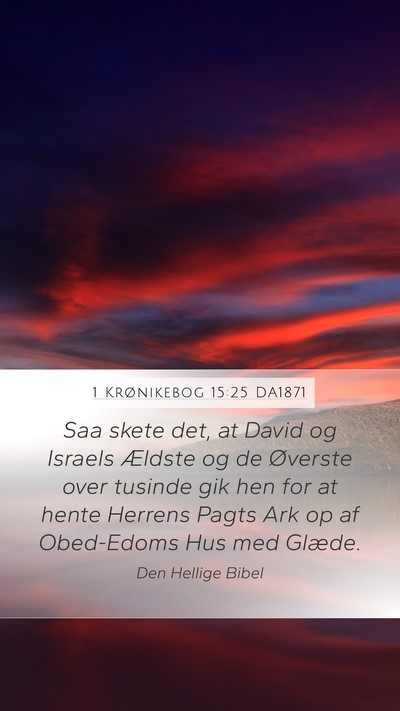 1 Krønikebog 15:25 DA1871 Bible Verse Image