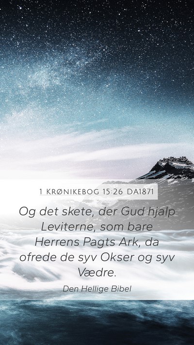 1 Krønikebog 15:26 DA1871 Bible Verse Image