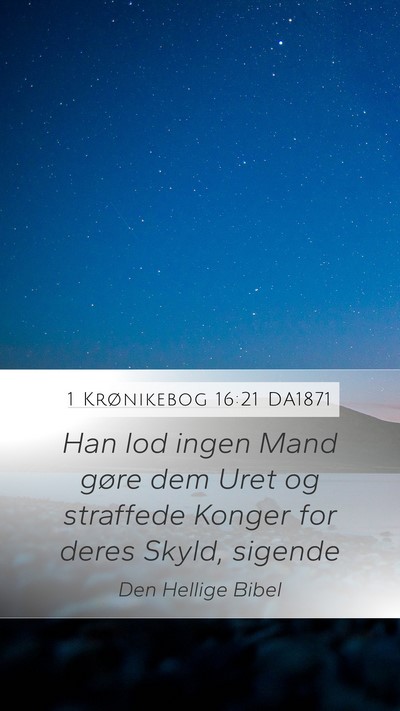 1 Krønikebog 16:21 DA1871 Mobile Phone Wallpaper - Han lod ingen Mand gøre dem Uret og straffede - Mobile Bible Verse Wallpaper