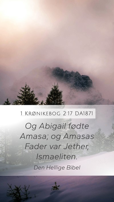 1 Krønikebog 2:17 DA1871 Bible Verse Image