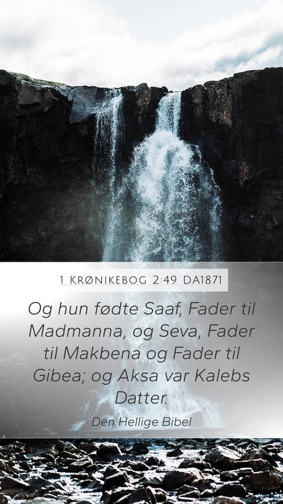 1 Krønikebog 2:49 DA1871 Bible Verse Image