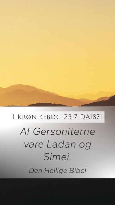 1 Krønikebog 23:7 DA1871 Bible Verse Image