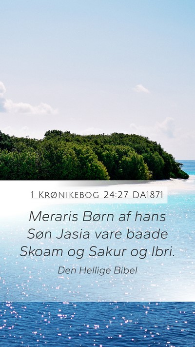 1 Krønikebog 24:27 DA1871 Bible Verse Image