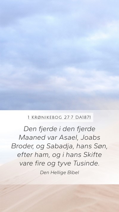 1 Krønikebog 27:7 DA1871 Bible Verse Image