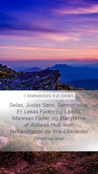 1 Krønikebog 4:21 DA1871 Bible Verse Image