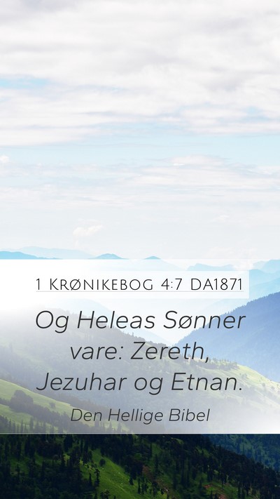 1 Krønikebog 4:7 DA1871 Mobile Phone Wallpaper - Og Heleas Sønner vare: Zereth, Jezuhar og - Mobile Bible Verse Wallpaper