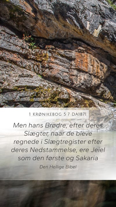 1 Krønikebog 5:7 DA1871 Mobile Phone Wallpaper - Men hans Brødre, efter deres Slægter, naar de - Mobile Bible Verse Wallpaper