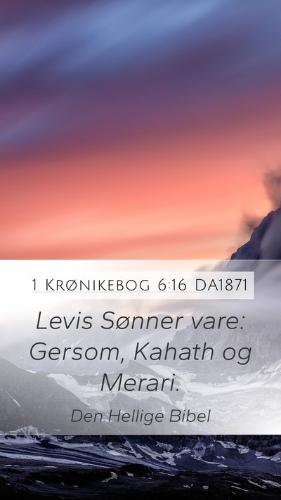 1 Krønikebog 6:16 DA1871 Bible Verse Image