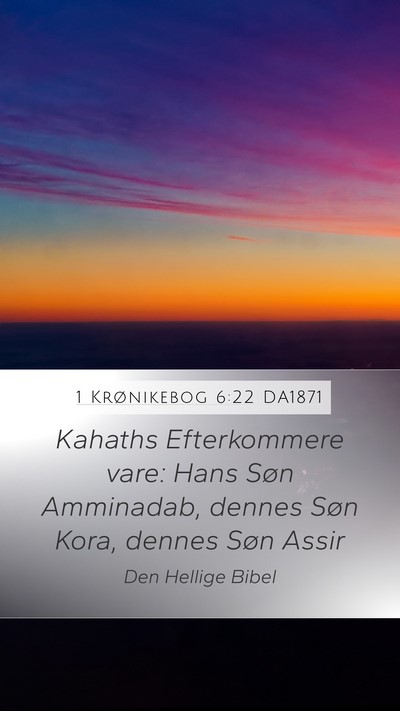 1 Krønikebog 6:22 DA1871 Bible Verse Image