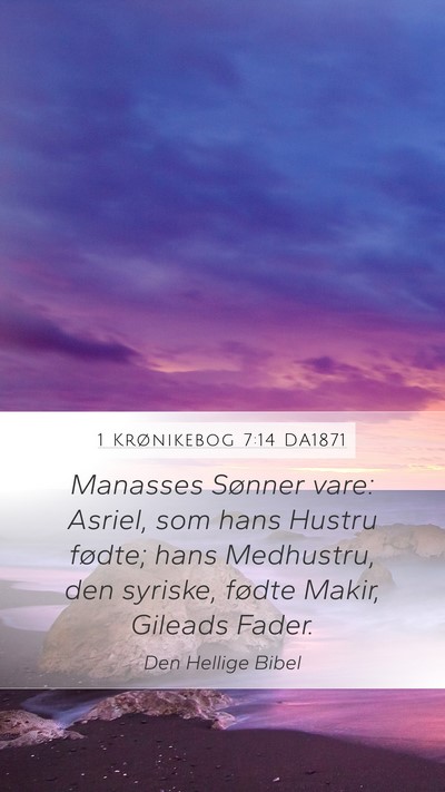 1 Krønikebog 7:14 DA1871 Bible Verse Image