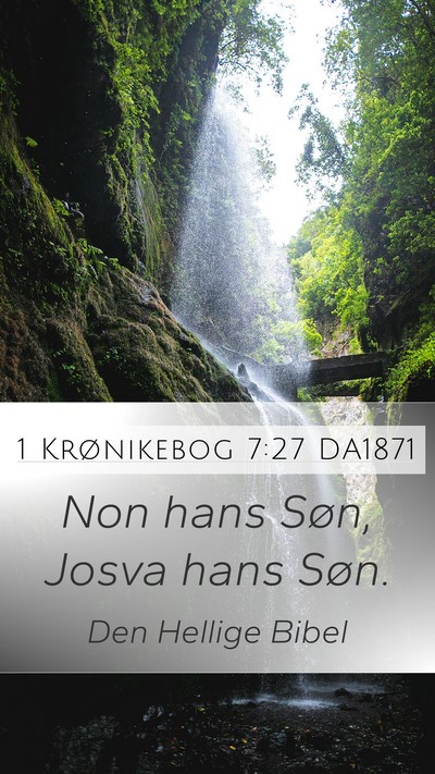 1 Krønikebog 7:27 DA1871 Mobile Phone Wallpaper - Non hans Søn, Josva hans - Mobile Bible Verse Wallpaper
