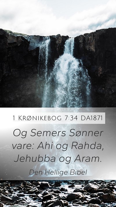 1 Krønikebog 7:34 DA1871 Mobile Phone Wallpaper - Og Semers Sønner vare: Ahi og Rahda, Jehubba og - Mobile Bible Verse Wallpaper